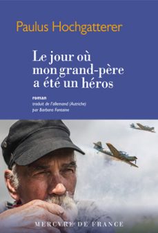 le jour ou mon grand-père a ete un heros (ebook)-paulus hochgatterer-9782715257726