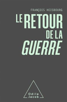 retour de la guerre (ebook)-françois heisbourg-9782738157126