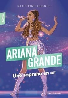 iconic ! ariana grande-katherine quenot-9782755679526