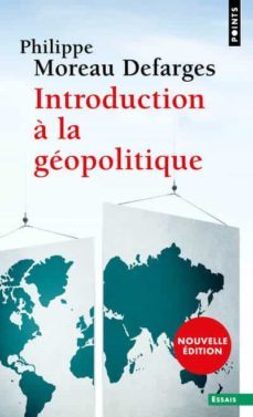 introduction a la geopolitique-philippe moreau defarges-9782757862926