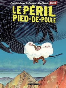 jerome moucherot - tome 03 - le peril pied-de-poule (ebook)-françois boucq-9782803687626