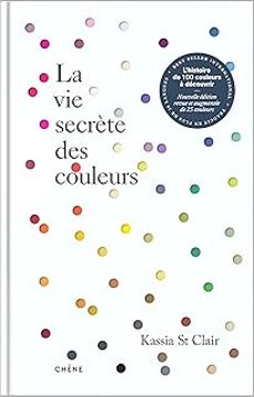 la vie secrète des couleurs-kassia st clair-9782812322426