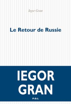 le retour de russie (ebook)-iegor gran-9782818038826