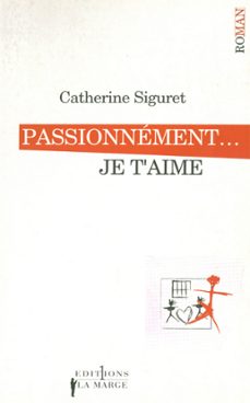 passionnement... je t'aime (ebook)-catherine siguret-9782846123426