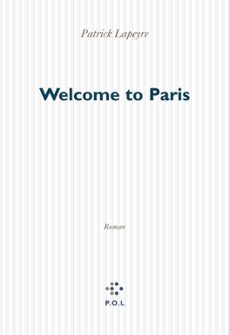 welcome to paris (ebook)-patrick lapeyre-9782846825726