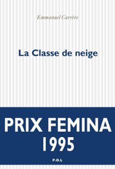 la classe de neige (ebook)-emmanuel carrere-9782846829526