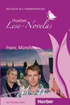 hueber lese-novelas - niveaustufe a1: lese-novela franz, munchen. paket. leseheft und audio-cd (lernmaterialien)-thomas silvin-jakob riedl-9783194210226