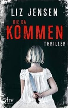 die da kommen-liz jensen-9783423215626