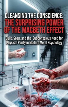 cleansing the conscience: the surprising power of the macbeth effect (ebook)-lisa hawthorne-9783565330126