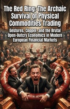 the red ring: the archaic survival of physical commodities trading (ebook)-david s. wallace-9783565366026