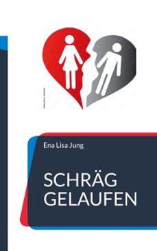 schrag gelaufen (ebook)-ena lisa jung-9783695141326