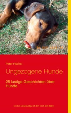 ungezogene hunde-peter s. fischer-9783752674026