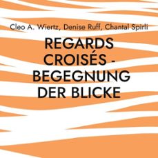 regards croises - begegnung der blicke (ebook)-9783759771926