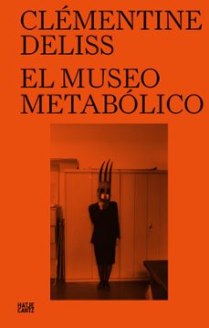 el museo metabolico (ebook)-clémentine deliss-9783775755726