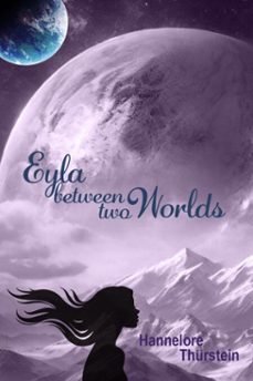 eyla between two worlds (ebook)-hannelore thürstein-9783819062926