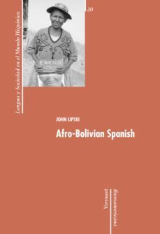 afro-bolivian spanish (ebook)-john m. lipski-9783865279026