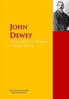 the collected works of john dewey (ebook)-9783956701726