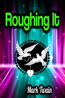 roughing it (ebook)-mark twain-9783985942626