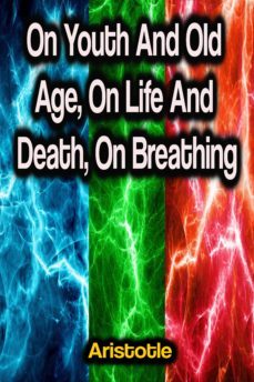 on youth and old age, on life and death, on breathing (ebook)-9783986777326