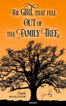 the girl that fell out of the family tree (ebook)-carol mcallister-9783991466826