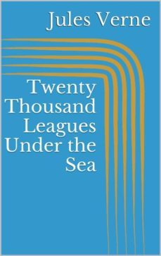twenty thousand leagues under the sea (ebook)-julio verne-9786050355826
