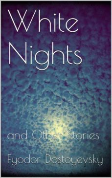white nights and other stories (ebook)-fiodor dostoievski-9786050424126