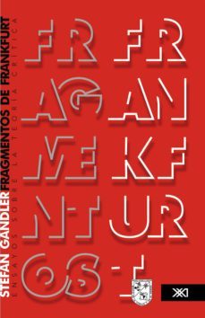 fragmentos de frankfurt (ebook)-stefan gandler-9786070304026