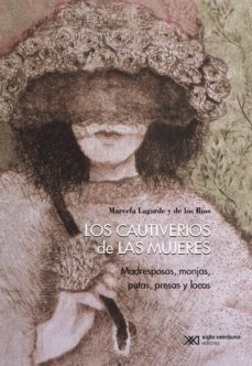 los cautiverios de las mujeres (ebook)-9786070307126