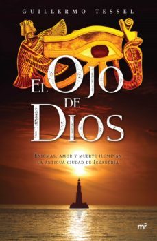 el ojo de dios (ebook)-guillermo tessel-9786070728426