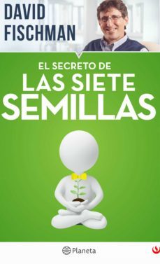 el secreto de las siete semillas (ebook)-david fischman-9786070743726