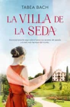 la villa de la seda (serie la villa de la seda 1)-9786070783326