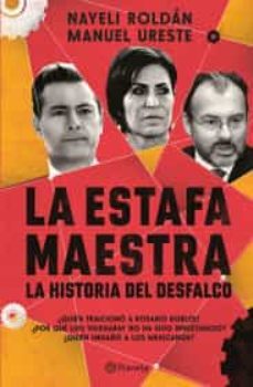 la estafa maestra: la historia del desfalco-9786070787126