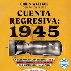 cuenta regresiva: 1945 (audiolibro)-mitch weiss-chris wallace-9786070794926