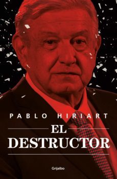 el destructor (ebook)-pablo hiriart-9786073825726