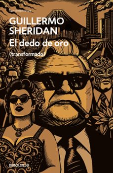 el dedo de oro (ebook)-guillermo sheridan-9786073841726