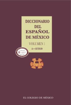 diccionario del español de mexico. volumen 1 (ebook)-luis fernando lara-9786074627626