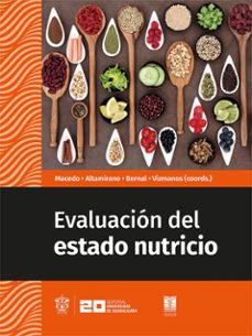 evaluacion del estado nutricio (ebook)-lucina sarahí arellano sandoval-jessica gabriela arias lópez-nayeli badillo camacho-9786075715926