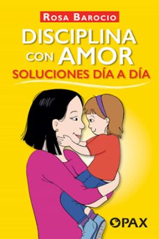 disciplina con amor. soluciones dia a dia (ebook)-rosa barocio-9786077132226