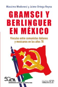 gramsci y berlinguer en mexico (ebook)-massimo modonesi-9786077136026