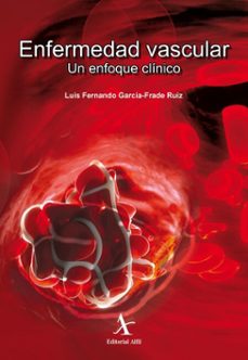 enfermedad vascular. un enfoque clinico (ebook)-luis fernando garcía-frade ruiz-9786077415626