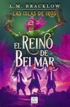 las islas de iros: el reino de belmar (ebook)-9786124414626
