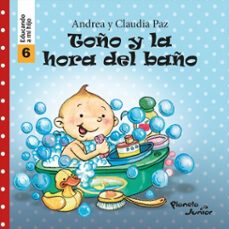 toño y la hora del baño (educando a mi hijo 6) (ebook)-claudia paz-9786125060426