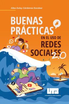 buenas practicas en el uso de redes sociales 2.0 (ebook)-alba zulay cardenas-9786287562226