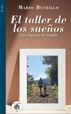 el taller de los sueños (ebook)-mario bustillo-9786289529326