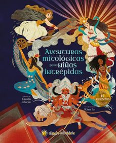 aventuras mitologicas para niñas intrepidas-9786313071326