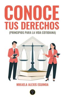 conoce tus derechos (ebook)-mikaela alexis eguinoa-9786316658326