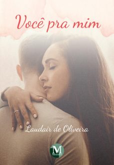 voce pra mim (ebook)-laudair de oliveira-9786525133126