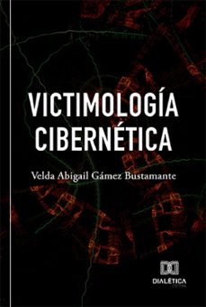 victimologia cibernetica (ebook)-velda abigail gámez bustamante-9786527013426