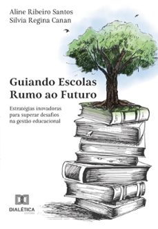 guiando escolas rumo ao futuro (ebook)-9786527034926