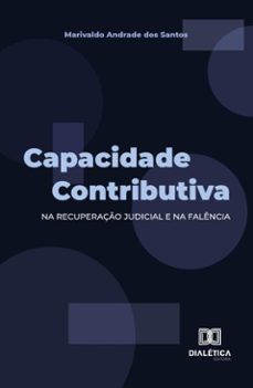 capacidade contributiva na recuperaço judicial e na falencia (ebook)-marivaldo andrade dos santos-9786527075226